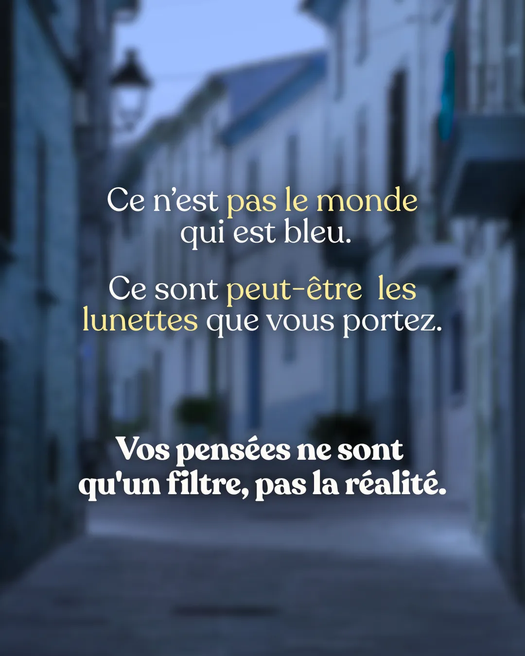 Post Instagram — Vos pensées ne sont qu'un filtre